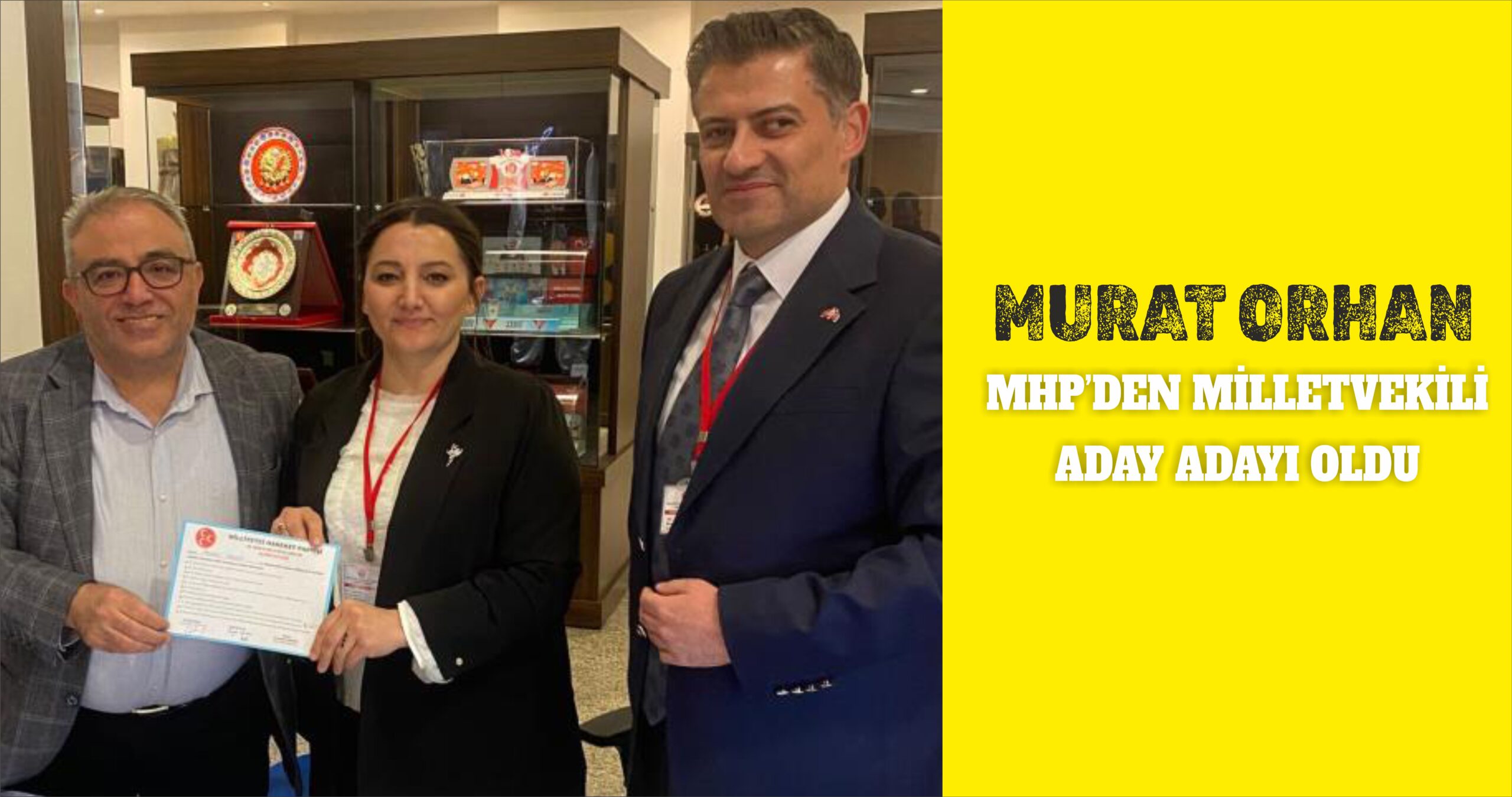 Murat Orhan MHP’den milletvekili aday adayı oldu