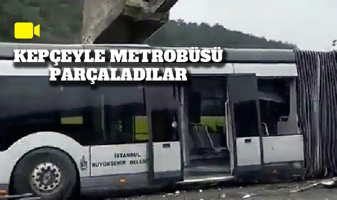 İstanbul’da, İETT’ye ait bir metrobüsün kepçeyle parçalanması tepki çekti. Hemen