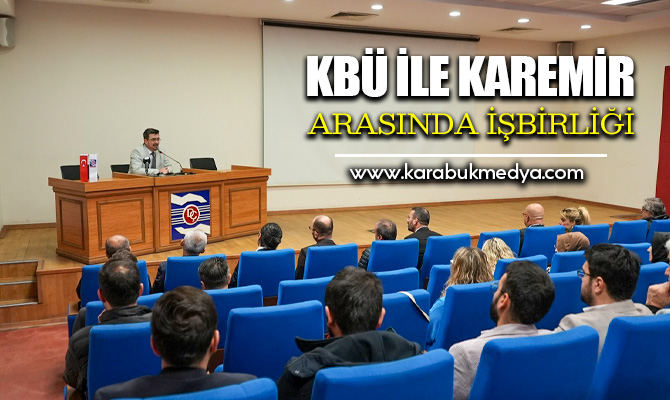 Karabük Üniversitesi (KBÜ) Teknoloji Transfer Ofisi ve Karabük Demir ve