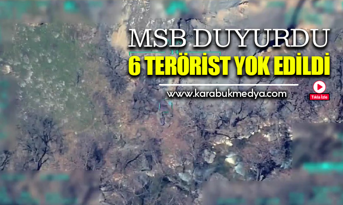 Türk Silahlı Kuvvetleri tarafından Irak’ta 6 terörist hava harekatıyla yok