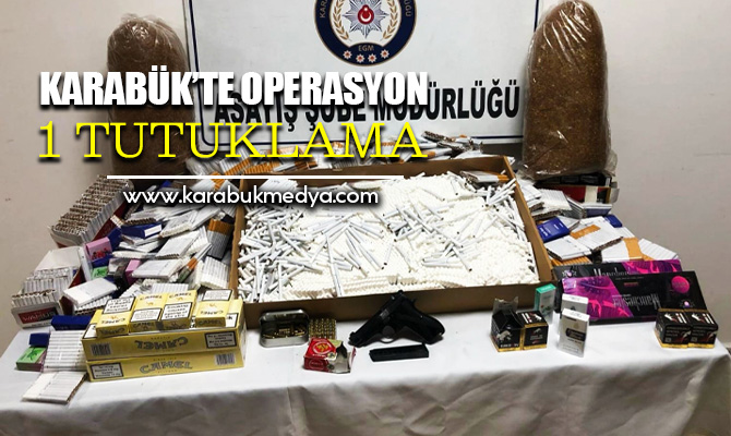 Karabük'te yapılan operasyonda ruhsatsız tabanca, mermi ve bandrolsüz sigara ele