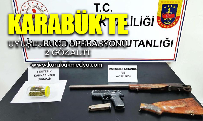 Karabük’te jandarma ekipleri uyuşturucu ile mücadele çerçevesinde düzenlediği operasyonda 2
