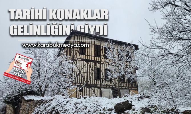 UNESCO Dünya Miras Listesi'nde yer alan Karabük'ün Safranbolu ilçesindeki tarihi evler