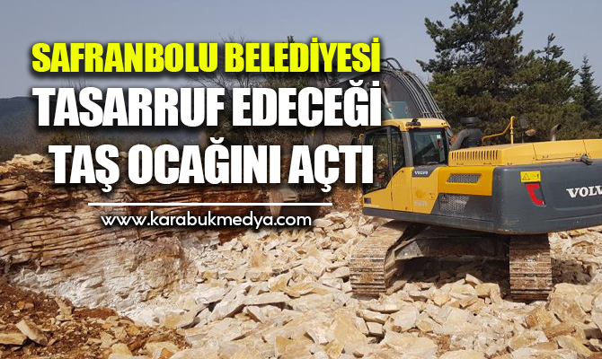 Safranbolu Belediyesi, agrega malzemesi üretmek için hizmete açtığı taş ocağı