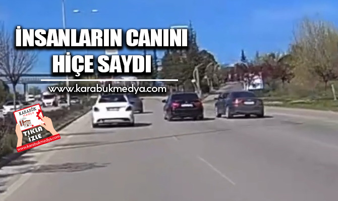 Karabük’ün Safranbolu ilçesinde makas atarak trafiği tehlikeye düşüren otomobilin sürücüsü