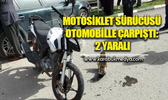 Karabük'ün Safranbolu ilçesinde otomobil ile motosikletin çarpışması sonucu meydana gelen