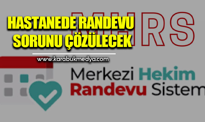 Son yıllarda özellikle pandemi sonrası hastanelerde yaşanan randevu alma sorununa