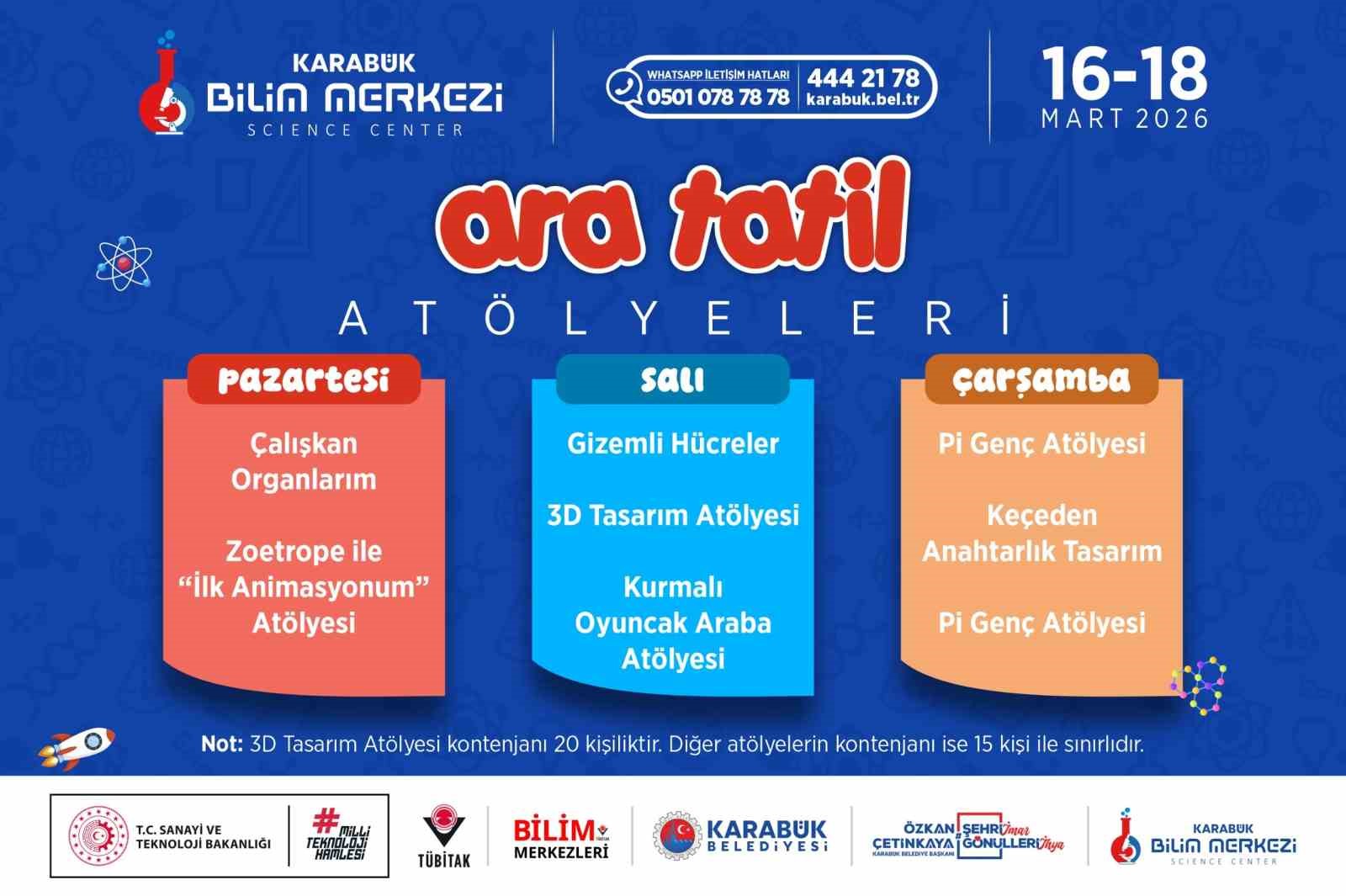 KARABÜK BELEDİYESİ BÜNYESİNDE FAALİYET GÖSTEREN KARABÜK BİLİM MERKEZİ ARA TATİLDE